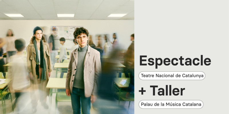 Espectacle La Llei de la Gravetat al Teatre Nacional de Catalunya i taller al Palau de la Música Catalana