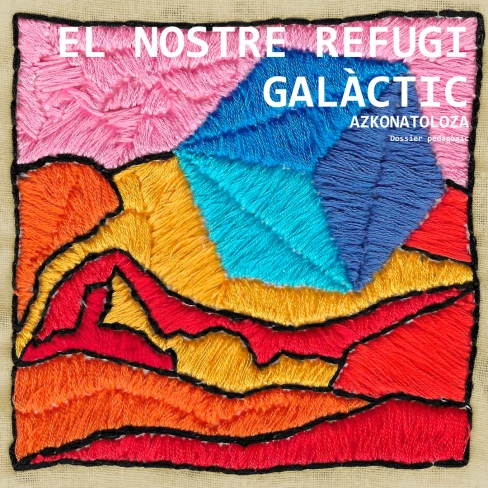Portada del dossier de l'espectacle El Nostre Refugi Galàctic - Azkonatoloza